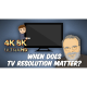 ATG 28: HD vs. 4K vs. 8K - When Does Resolution Make a Difference?
