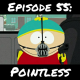 Episode 55: Pointless (ft. Cassandra McClure)