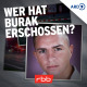 Wer hat Burak erschossen? – Der ungelöste Mordfall von Berlin-Neukölln