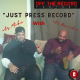 "Just Press Record"