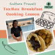 TexMex Breakfast Taco Cooking Class