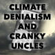 45: Climate Denialism and Cranky Uncles (Interview with John Cook of Skeptical Science)