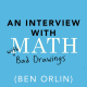 33: Interview with Math with Bad Drawings (Ben Orlin)