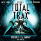 Total Trax 5 : La Fantasy - 7ème Partie