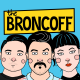 The Broncoff | Part Three