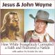 Jesus & John Wayne: How White Evangelicals Corrupted a Faith and Fractured a Nation (with author Dr. Kristin Du Mez)