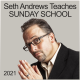 Seth Andrews Teaches Sunday School