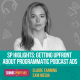 SP Highlights: Getting UpFront About Programmatic Podcast Ads w/ Claire Fanning of SXM Media
