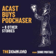 Acast Buys Podchaser & 6 other stories for July 21, 2022
