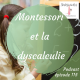 115. Montessori et la dyscalculie