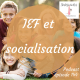 144. IEF et socialisation