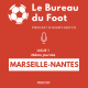 S1E08 - Ligue 1 - Journée 26 - Marseille - Nantes