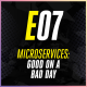 Microservices – Good on a Bad Day with Dom Robinson & Adrian Roe from id3as.