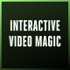 Interactive video magic.