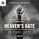 Heaven’s Gate Pt. 3: The Pivot