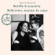 Bertille & Laurette: Belle-mère, maman de coeur