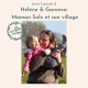 Hélène & Garance: maman solo entourée de son village