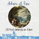 #198 Adam et Eve : à qui la faute ? (3) Un fruit défendu en Eden