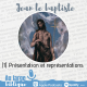 #189 Jean le baptiste (1) Présentation et représentations