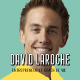 David Laroche - La réussite, c'est se regarder dans un miroir et pouvoir se dire merci (PARTIE 2)