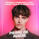 Pierre de Maere - Le chanteur le plus prometteur de sa génération