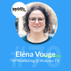#70 - Molotov TV : Atteindre 7M d'utilisateurs, avec Eléna Vouge, VP Marketing