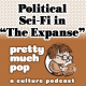 PEL Presents PMP#126: Political Sci-Fi in "The Expanse"