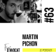 #63 - Martin Pichon : « Je trouve que c’est un chouette métier »