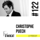 #122 - Christophe Puech : « Je bavarde facilement »