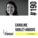 #190 - Caroline Varlet-Angove : "De plus en plus envie de décalage"