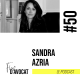 #50 - Sandra Azria : « Je ne vis que dans du changement »