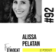 #92 - Alissa Pelatan : « Avoir de l’argent mais en même temps avoir du sens et des valeurs »