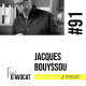 #91 - Jacques Bouyssou : « Je ne pourrais faire aucun autre métier »