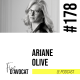 #178 - Ariane Olive : "J’ai plus l’impression d’être entrepreneur que d’être avocat"