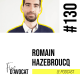 #130 - Romain Hazebroucq (2) : « Le graphiste qu’on peut emmener en comité de direction »