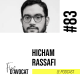 #83 - Hicham Rassafi : « Je me laisse un peu porter »
