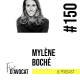 #150 - Mylène Boché-Robinet : « On fait du one shot »