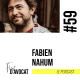 #59 - Fabien Nahum : « c’est dans la tambouille que se niche la vraie innovation »