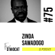 #75 - Zinda Sawadogo : « J’ai énormément confiance en mon intuition »