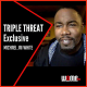 TRIPLE THREAT Exclusive Screen Legend Interview Michael Jai White