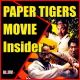 PAPER TIGERS: Movie Insider; From Bruce Lee, not Master Ken, with The Martial Way thru Kung Fu