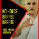 NO HOLDS BARRED KARATE Vince Morris Interview
