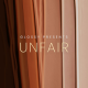 Glossy presents Unfair: ‘We certainly are at risk’