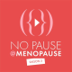 No Pause - [Saison 2] : Teaser - La ménopause ça se passe tellement mieux quand on en parle