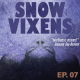 Snow Vixens: Audio Romance 7-Part Podcast Series: Episode 07