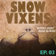 Snow Vixens: Audio Romance 7-Part Podcast Series: Episode 03