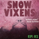 Snow Vixens: Audio Romance 7-Part Podcast Series: Episode 02