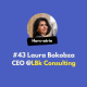 #43 Laura Bokobza @LBk Consulting : La méthode pour réussir ses interviews clients en B2B