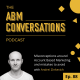 Andrei Zinkevich: Misconceptions around ABM and mistakes to avoid