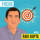 Ravi Gupta - Focus - [Invest Like the Best, EP.289]